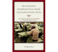 Wolfgang Plasa Reconciling International Trade and Labor Prot (Copertina rigida)