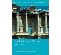 Wolfgang Polleichtner John M. Dillon Iamblichus of Chalcis (Tascabile)