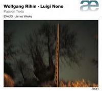 Wolfgang Rihm Wolfgang Rihm/Luigi Nono: Passion Texts (CD) Album