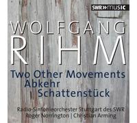 Wolfgang Rihm Wolfgang Rihm: Two Other Movements (CD) Album