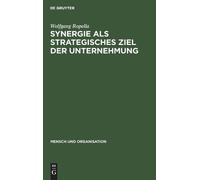 Wolfgang Ropell Synergie als strategisches Ziel der Unternehm (Copertina rigida)