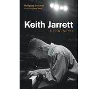 Wolfgang Sandner Keith Jarrett (Copertina rigida) Popular Music History