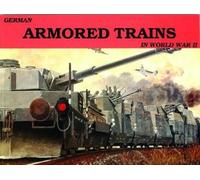 Wolfgang Sawodny German Armored Trains Vol.I (Tascabile)