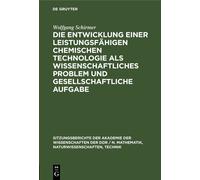 Wolfgang Schirm Die Entwicklung Einer Leistungsfähigen Chemis (Copertina rigida)