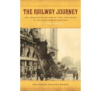 Wolfgang Schivelbusch The Railway Journey (Tascabile)