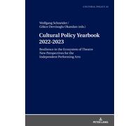 Wolfgang Schnei Cultural Policy Yearbook 2022-2023 Resilience (Copertina rigida)