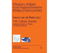 Wolfgang Schneider TYA, Culture, Society (Copertina rigida)