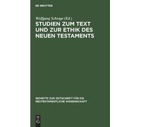 Wolfgang Schrag Studien zum Text und zur Ethik des Neuen Test (Copertina rigida)