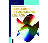 Wolfgang Schweizer Simulation physikalischer Systeme (Tascabile)