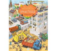 Wolfgang Slawsk Mein großes Wimmelbuch Baustelle: Ein Wimmelbuch für (Tascabile)