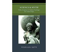 Wolfgang Smith Science and Myth (Tascabile)