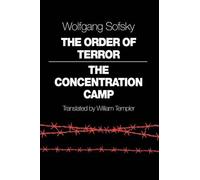 Wolfgang Sofsky The Order of Terror (Tascabile)