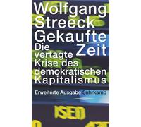 Wolfgang Streec Gekaufte Zeit: Die vertagte Krise des demokratischen Kapi (Book)
