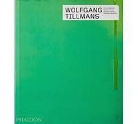 Wolfgang Tillmans [Lingua inglese]