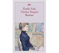 Wolfgang Tschöke Émile Zola Thérèse Raquin: Roman (Tascabile)