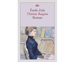 Wolfgang Tschöke Émile Zola Thérèse Raquin: Roman (Tascabile)