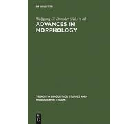 Wolfgang U. Dressler Advances in Morphology (Copertina rigida)