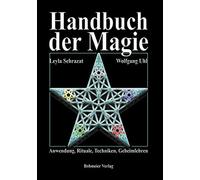 Wolfgang Uhl Le Handbuch der Magie: Anwendungen, Rituale, Techniken (Tascabile)