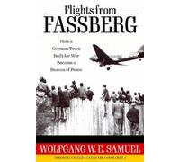 Wolfgang W. E. Samuel Flights from Fassberg (Copertina rigida)