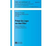 Wolfgang Wehrmann Primat des Logos vor dem Ethos (Copertina rigida)