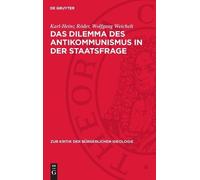Wolfgang Weichelt Karl Das Dilemma Des Antikommunismus in Der (Copertina rigida)