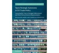 Wolfgang Weiß Cornelia Fu Open Strategic Autonomy in EU Trade (Copertina rigida)