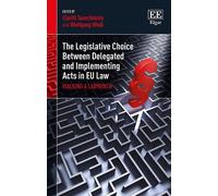Wolfgang Weiß The Legislative Choice Between Delegated and Im (Copertina rigida)