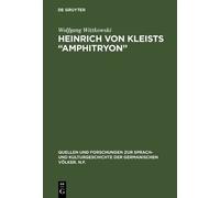 Wolfgang Wittkowski Heinrich von Kleists “Amphitryon” (Copertina rigida)