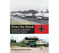 Wolfgang Wollenweber Thunder Over the Reich (Copertina rigida)