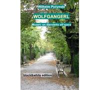 Wolfgangerl. Mozart: un diavoletto all'opera