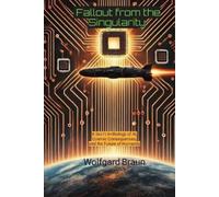 Wolfgard Braun Fallout from the Singularity (Tascabile)