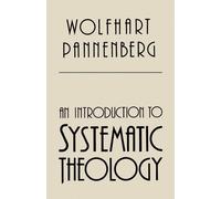 Wolfhart Pannenberg An Introduction to Systematic Theology (Tascabile)