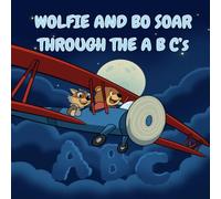 Wolfie and Bo Soar Through the A B C's: 1