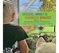 Wolfie, What Is The Rainbow Bridge?