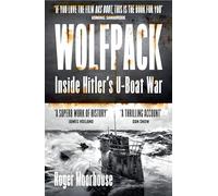 Wolfpack: The Gripping New World War Two History Taking Us Inside Hitler’s U-Boat War