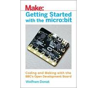 Wolfram Donat Getting Started with the Micro: Bit (Tascabile)