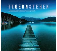 Wolfram Dr. Wei TeGERNseehen: Deutschlands schönste Geborgenh (Copertina rigida)