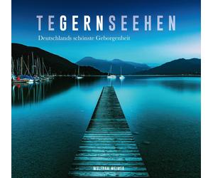 Wolfram Dr. Wei TeGERNseehen: Deutschlands schönste Geborgenh (Copertina rigida)