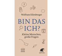 Wolfram Eilenberge Bin das ich?: Kleine Menschen, große Frage (Copertina rigida)