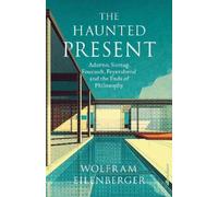 Wolfram Eilenberger The Haunted Present (Copertina rigida)