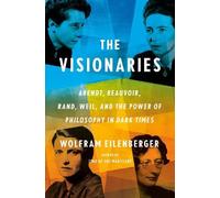 Wolfram Eilenberger The Visionaries (Copertina rigida)
