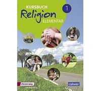 Wolfram Eilerts Heinz- Kursbuch Religion Elementar - Ausgabe 2016: (Tascabile)