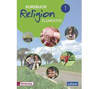 Wolfram Eilerts Kursbuch Religion Elementar 1: Arbeitsbuch für den R (Tascabile)