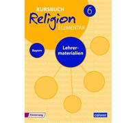 Wolfram Eilerts Kursbuch Religion Elementar 6 Ausgabe 2017 für Bayer (Tascabile)