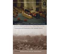 Wolfram Kaiser International Organizations and Environmental (Copertina rigida)