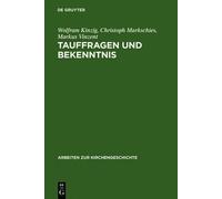 Wolfram Kinzig Christoph Markschies Markus Tauffragen Und Be (Copertina rigida)