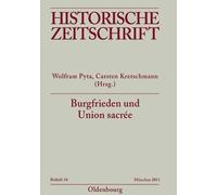 Wolfram Pyta Burgfrieden und Union sacrée (Tascabile)