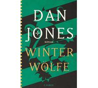 Wolfram Ströle Heike Schlatterer Dan Jones Winterwölfe: Roman (Copertina rigida)