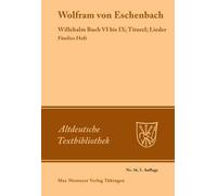Wolfram Von Eschenbach Willehalm Buch VI bis IX; Titurel; Lieder (Tascabile)