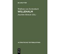 Wolfram von Eschenbach Willehalm (Tascabile) Altdeutsche Textbibliothek
